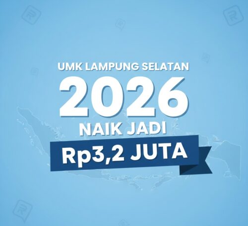 UMK Lampung Selatan 2026 Resmi Naik Jadi Rp3,21 Juta, Berlaku Mulai 1 Januari